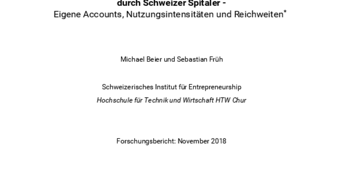 Forschungsbericht Nutzung von Social Media Plattformen durch Schweizer Spitäler